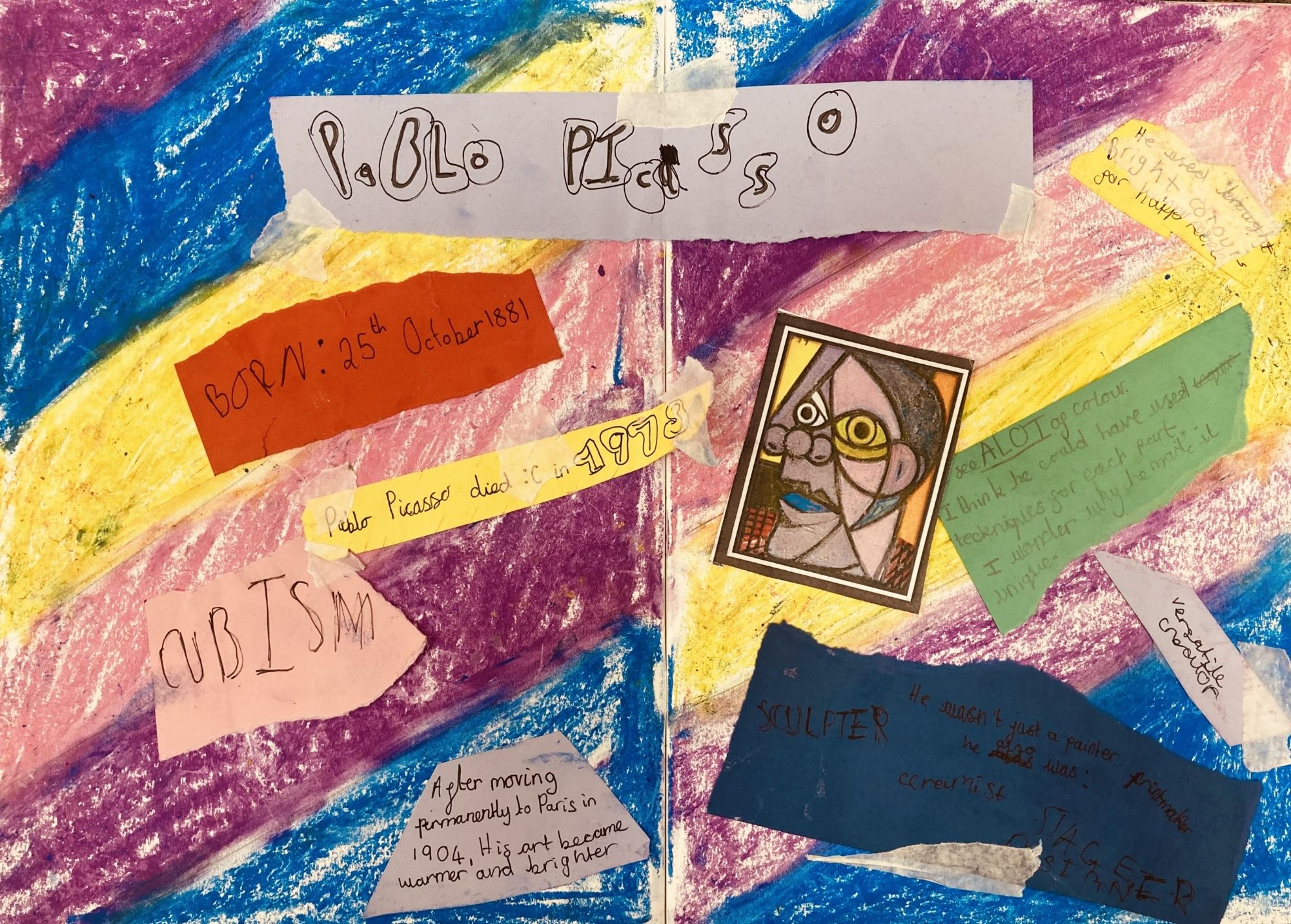 This image is an artistic collage created by a student. It includes the text "Pablo Picasso", "Born: 25th October 1881", "Cubism", and a small portrait.